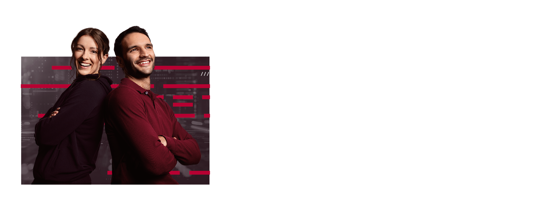 Two employees of a younger age stand back to back and smile, against a background with red and gray elements. They look confident and content.