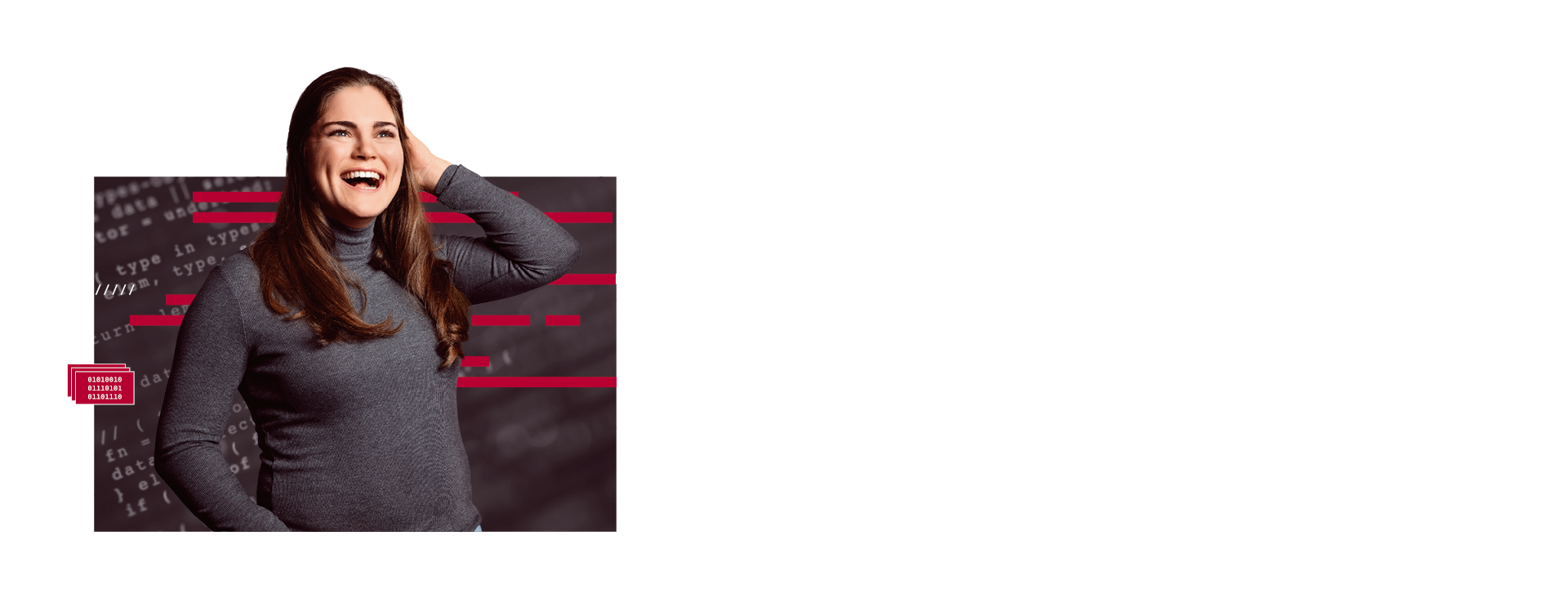 Eine junge Frau lacht herzlich. Ihr Gesichtsausdruck wirkt offen und fröhlich. Im Hintergrund sind technische Elemente aus der Softwareentwicklung.